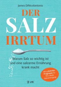 Der Salz-Irrtum DiNicolantonio, James 9783867312103