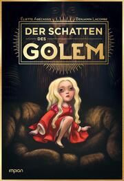 Der Schatten des Golem Lacombe, Benjamin/Abécassis, Éliette 9783962691806