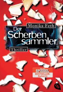 Der Scherbensammler Feth, Monika 9783570303399