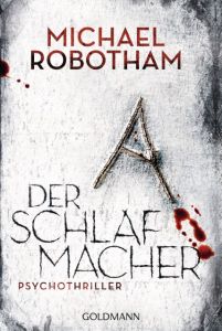 Der Schlafmacher Robotham, Michael 9783442486038