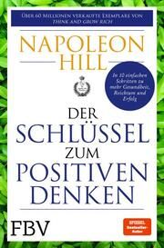 Der Schlüssel zum positiven Denken Hill, Napoleon/Ritt, Michael J 9783959726559