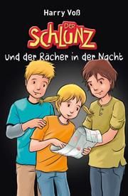 Der Schlunz und der Rächer in der Nacht Voß, Harry 9783417288971