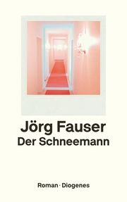 Der Schneemann Fauser, Jörg 9783257247275