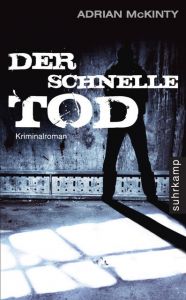 Der schnelle Tod McKinty, Adrian 9783518462324