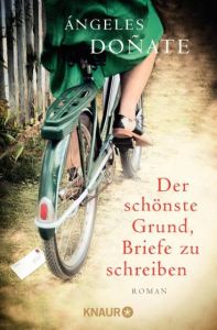 Der schönste Grund, Briefe zu schreiben Doñate, Ángeles 9783426519783