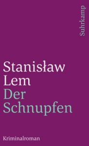 Der Schnupfen Lem, Stanislaw 9783518370704