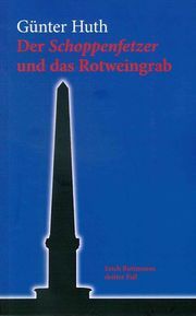 Der Schoppenfetzer und das Rotweingrab Huth, Günter 9783429044824