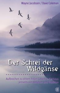 Der Schrei der Wildgänse Jacobsen, Wayne/Coleman, Dave 9783936322279