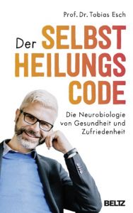 Der Selbstheilungscode Esch, Tobias 9783407864437