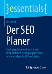 Der SEO Planer Raaf, Udo 9783658331917