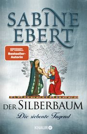 Der Silberbaum. Die siebente Tugend Ebert, Sabine 9783426227893