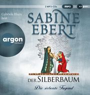 Der Silberbaum. Die siebente Tugend Ebert, Sabine 9783839820742