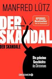 Der Skandal der Skandale Lütz, Manfred 9783426302767