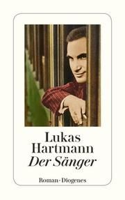 Der Sänger Hartmann, Lukas 9783257245370