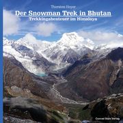 Der Snowman Trek in Bhutan Hoyer, Thorsten 9783866866454