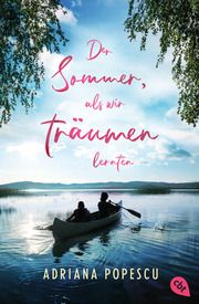 Der Sommer, als wir träumen lernten Popescu, Adriana 9783570315361