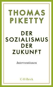 Der Sozialismus der Zukunft Piketty, Thomas 9783406777349