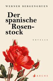 Der spanische Rosenstock Bergengruen, Werner 9783716040300