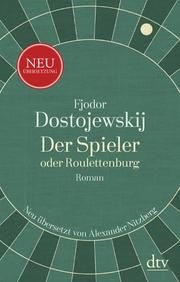 Der Spieler oder Roulettenburg Dostojewskij, Fjodor M 9783423147200