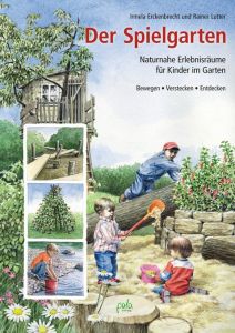 Der Spielgarten Erckenbrecht, Irmela/Lutter, Rainer 9783895663130