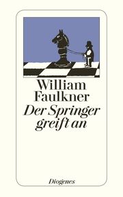Der Springer greift an Faulkner, William 9783257201529