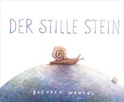 Der stille Stein Wenzel, Brendan 9783314105012