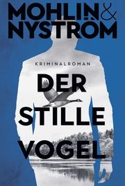 Der stille Vogel Mohlin, Peter/Nyström, Peter 9783365007730