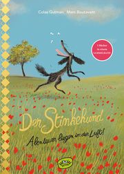 Der Stinkehund. Abenteuer liegen in der Luft Gutman, Colas 9783961771059