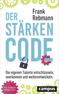 Der Stärken-Code Rebmann, Frank 9783593507361