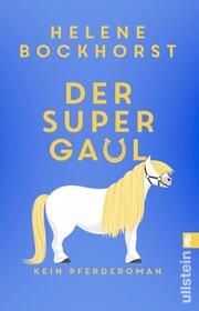 Der Supergaul Bockhorst, Helene 9783548069364