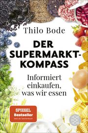 Der Supermarkt-Kompass Bode, Thilo 9783596711079
