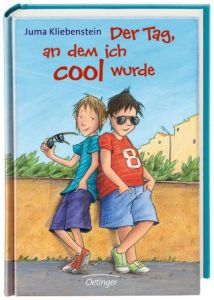 Der Tag, an dem ich cool wurde Kliebenstein, Juma 9783789140457