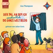 Der Tag, an dem ich versehentlich die ganze Welt belog Thompson, Lisa 9783966320528