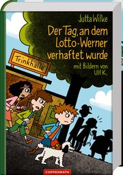 Der Tag, an dem Lotto-Werner verhaftet wurde Wilke, Jutta 9783649615101