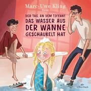 Der Tag, an dem Tiffany das Wasser aus der Wanne geschaukelt hat Kling, Marc-Uwe 9783745603842