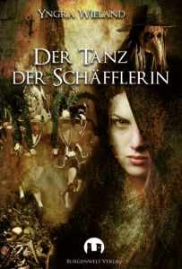 Der Tanz der Schäfflerin Wieland, Yngra 9783943531442