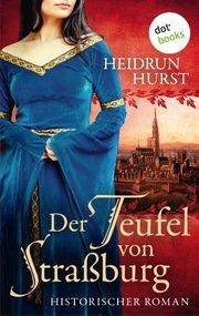 Der Teufel von Straßburg Hurst, Heidrun 9783961485475