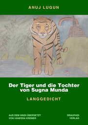 Der Tiger und die Tochter von Sugna Munda Lugun, Anuj 9783945191736