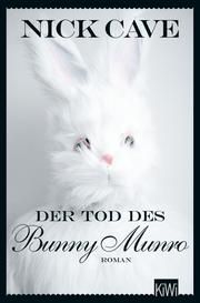 Der Tod des Bunny Munro Cave, Nick 9783462000351