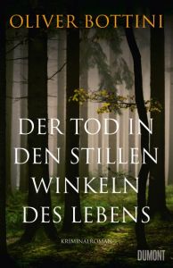 Der Tod in den stillen Winkeln des Lebens Bottini, Oliver 9783832197766