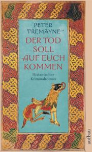 Der Tod soll auf euch kommen Tremayne, Peter 9783746622422