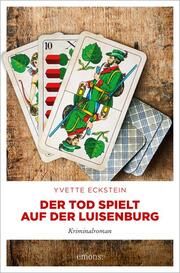 Der Tod spielt auf der Luisenburg Eckstein, Yvette 9783740819392