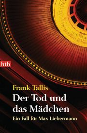 Der Tod und das Mädchen Tallis, Frank 9783442742509