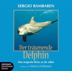 Der träumende Delphin Bambaren, Sergio 9783886985401