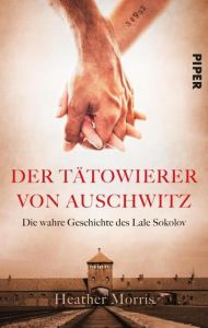 Der Tätowierer von Auschwitz Morris, Heather 9783492061377