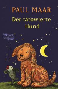 Der tätowierte Hund Maar, Paul 9783499212475