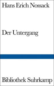 Der Untergang Nossack, Hans Erich 9783518015230