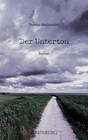 Der Unterton Niedzwetzki, Thomas 9783933713704