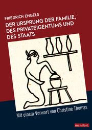 Der Ursprung der Familie, des Privateigentums und des Staats Engels, Friedrich 9783961560974