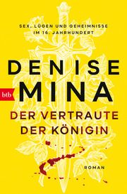 Der Vertraute der Königin Mina, Denise 9783442772452